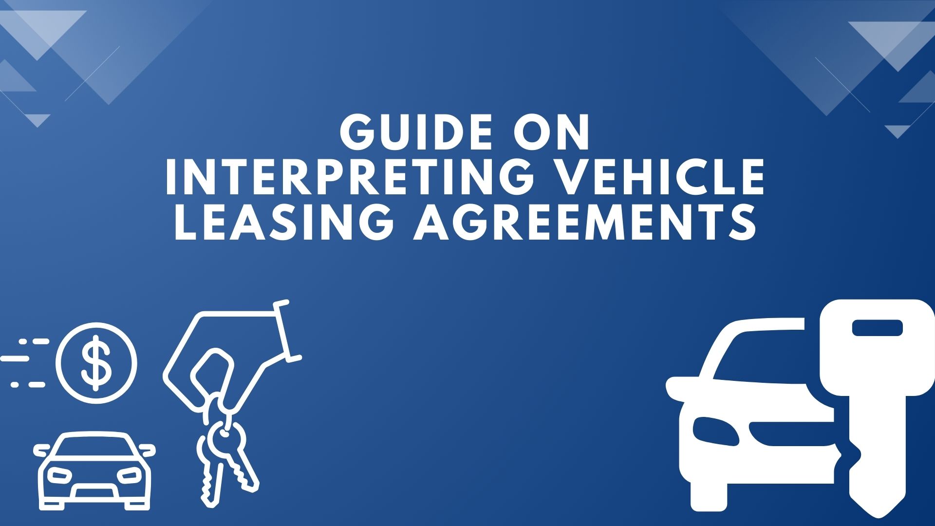 GUIDE ON INTERPRETING VEHICLE LEASING AGREEMENTS.jpg